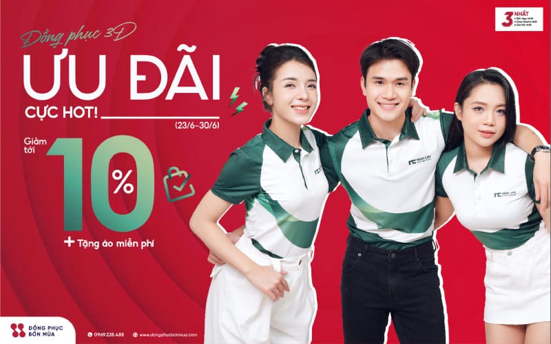 ĐẶT ĐỒNG PHỤC 3D – NHẬN ƯU ĐÃI ĐẾN 10% VÀ TẶNG ÁO MIỄN PHÍ!